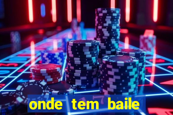 onde tem baile hoje em joinville